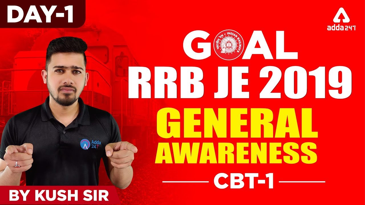 RRB JE 2019 CBT 1 | General Awareness | Introduction | Day 1 |  | 8:30 A.M. | kush sir