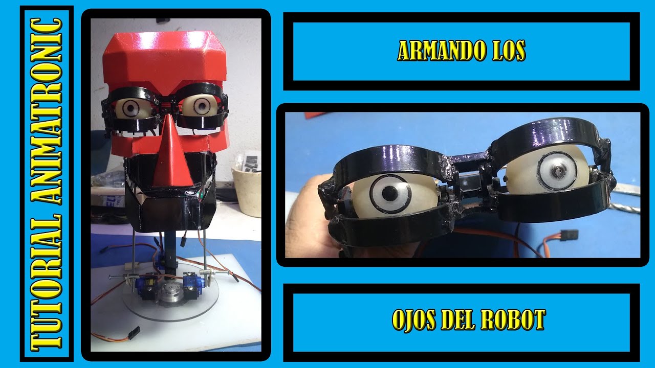 TUTORIAL: COMO CONSTRUIR UN ANIMATRONIC PARTE 8 EP: 2 REARMADO DE LOS OJOS.