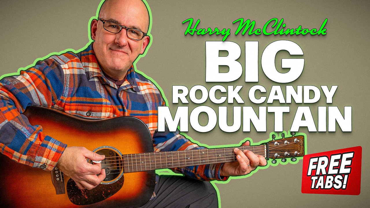 Big Rock Candy Mountain by Harry McClintock Guitar Lesson + FREE TABS!