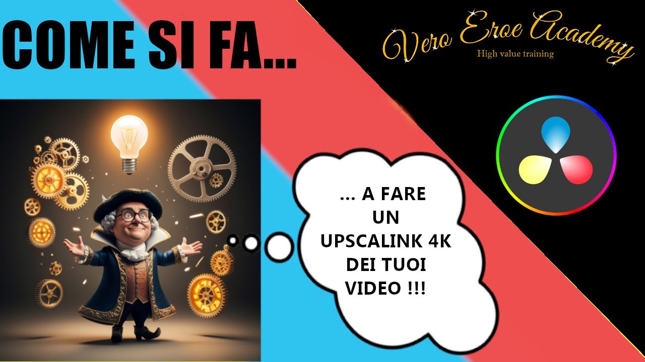 DAVINCI RESOLVE ITA - COME SI FA UN UPSCALING 4K