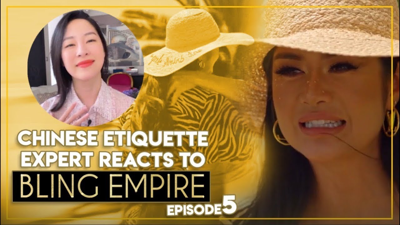 Chinese Etiquette Expert Reacts to Bling Empire - Episode 5