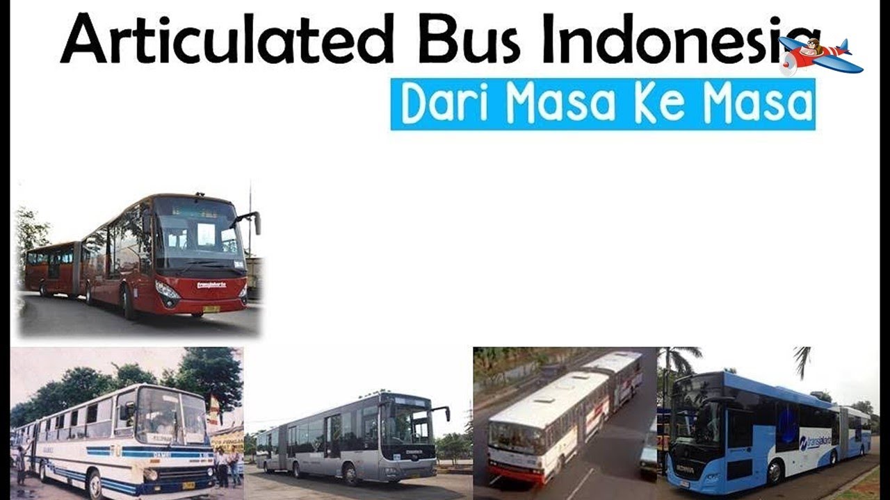 Sejarah Bus gandeng di Indonesia  dari masa ke masa