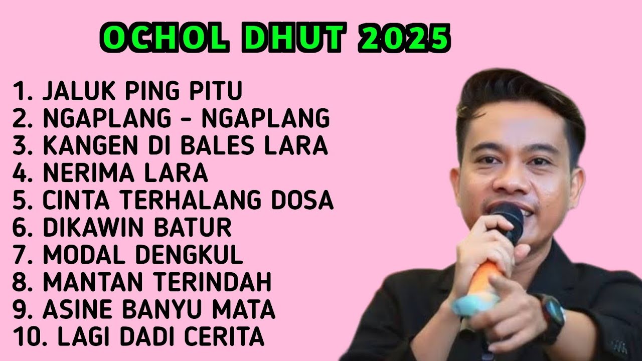 KUMPULAN LAGU TERPOPULER OCHOL DHUT 2025 JALUK PING PITU - NGAPLANG NGAPLANG