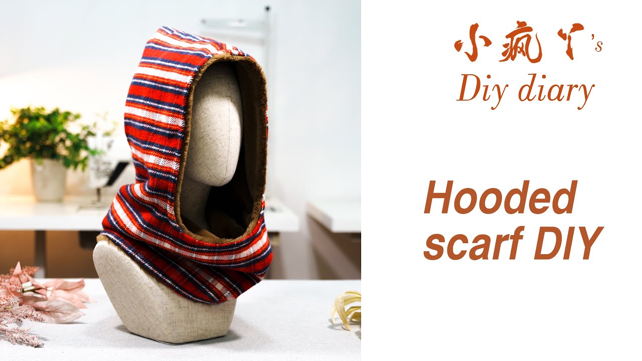 Sew a hooded scarf using a simple method / DIY