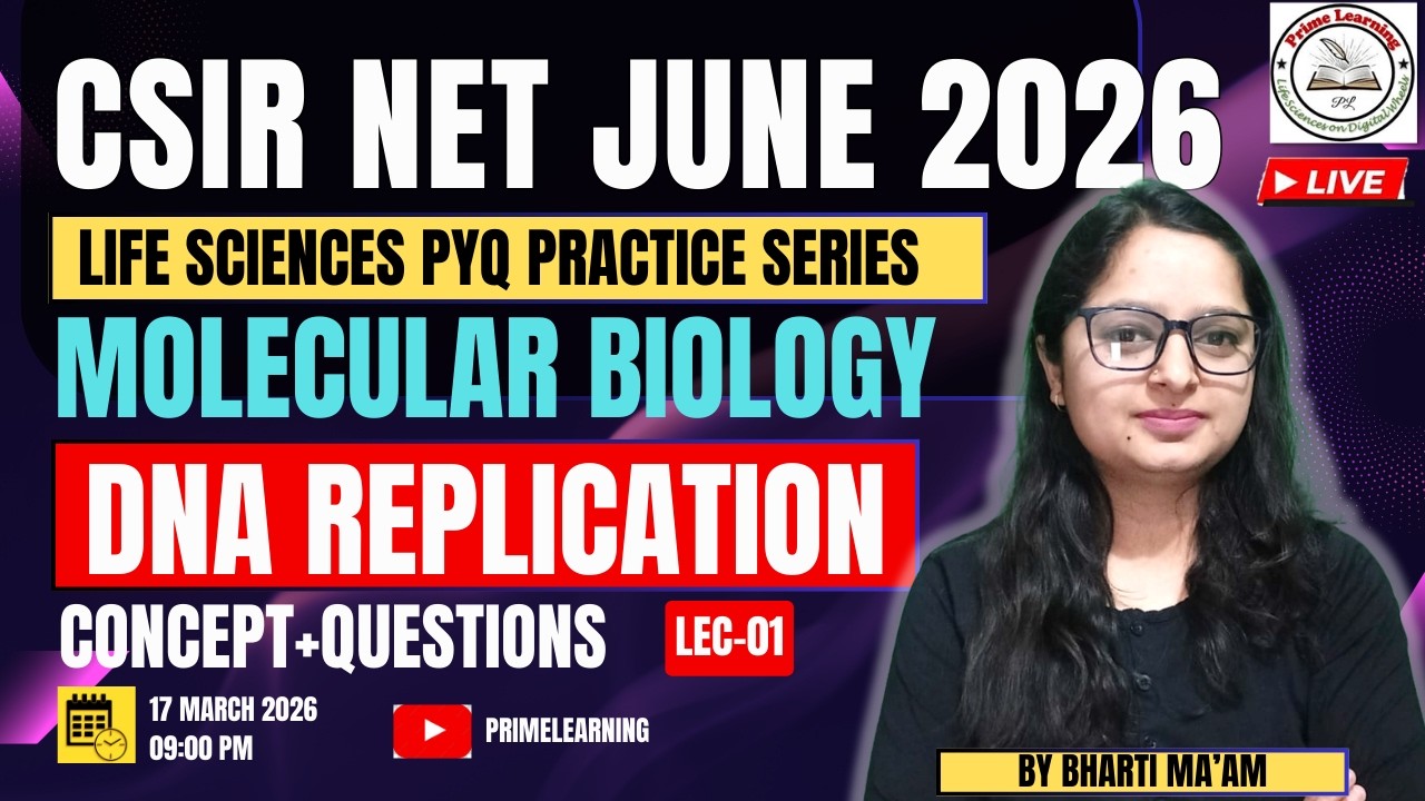 CSIR NET JUNE 2026 | DNA REPLICATION | LEC-01 | CONCEPT + QUESTION | PYQ SERIES | BY BHARTI MA'AM