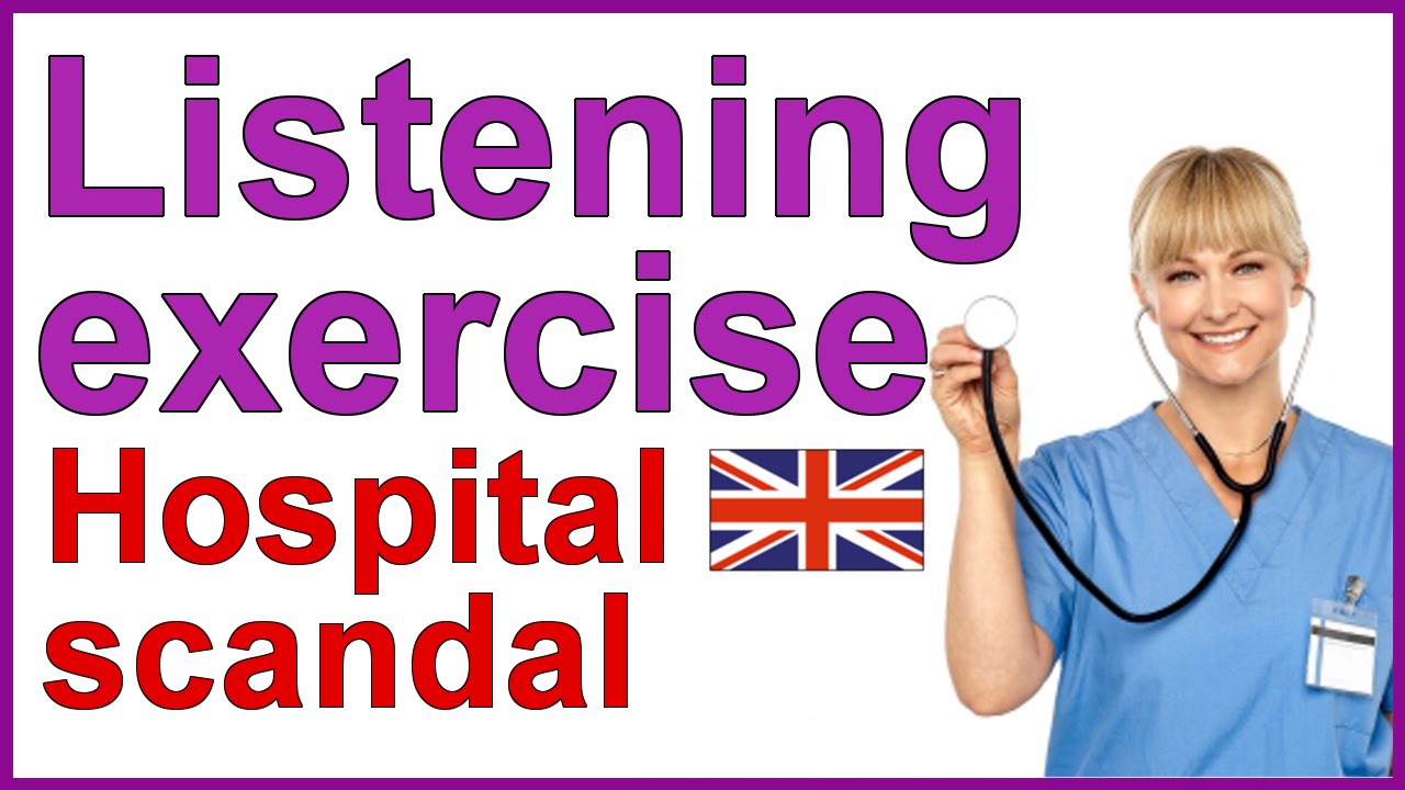 Listening in English - Hospital scandal