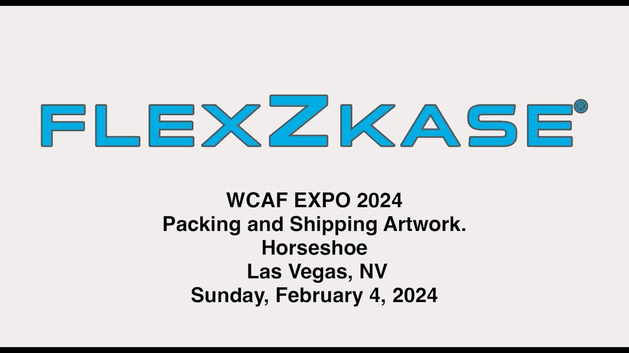 FlexZkase™ at WCAF Expo 2024 - Packing & Shipping Artwork