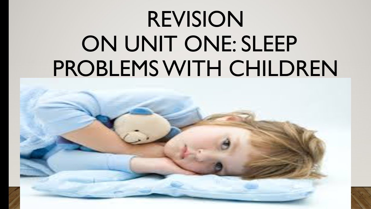 الاسئله المتوقعه على الوحدة الأولى. مصطلحات طبية. sleep problems with children. الصف الثاني  تمريض