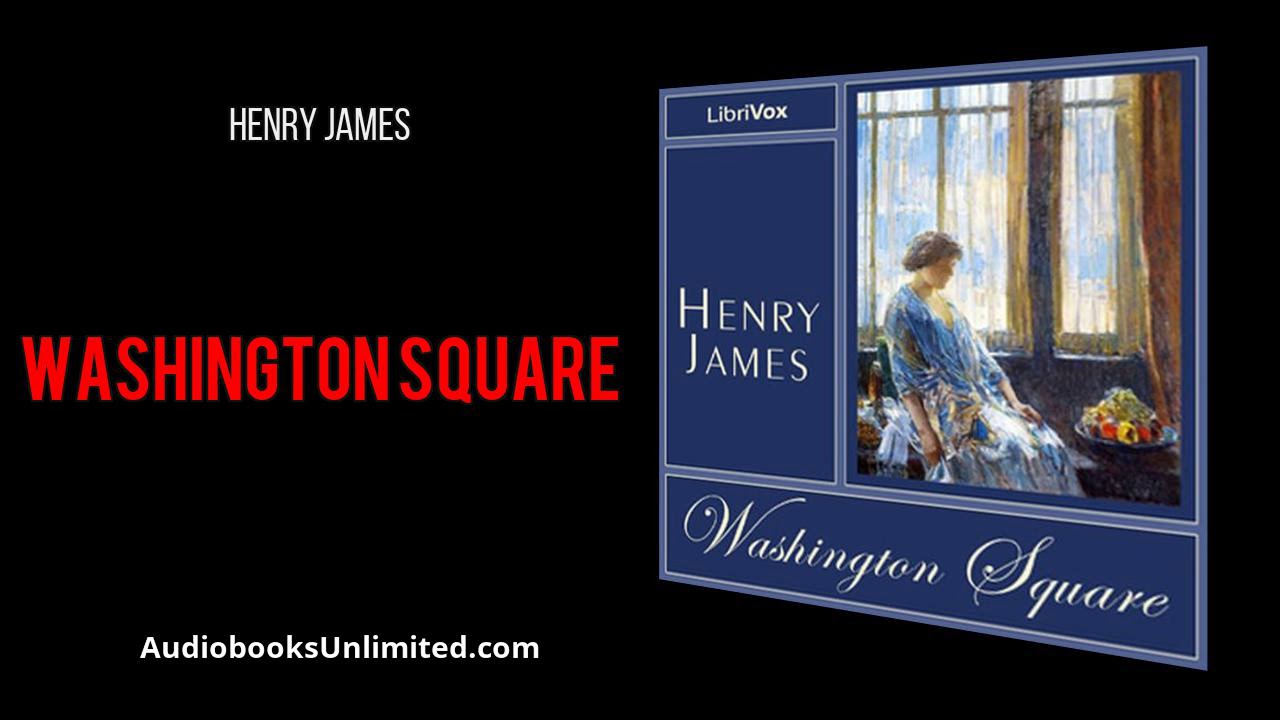 Washington Square Audiobook