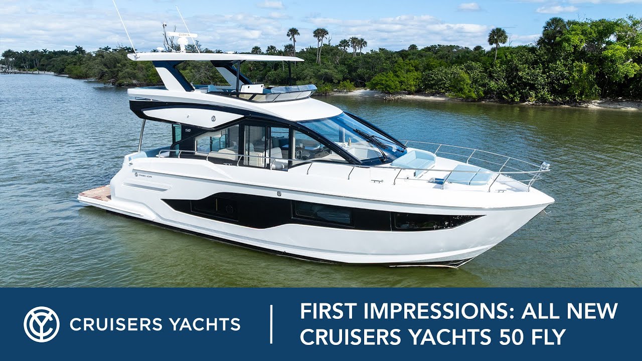 First Impressions | All-New Cruisers Yachts 50 FLY