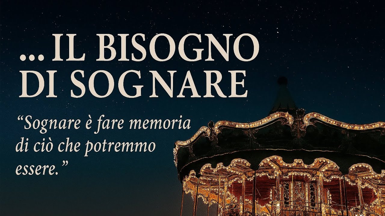 …IL BISOGNO DI SOGNARE (l’uomo ha smesso di immaginare)