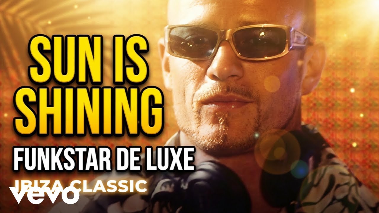 Funkstar De Luxe vs Bob Marley - Sun Is Shining