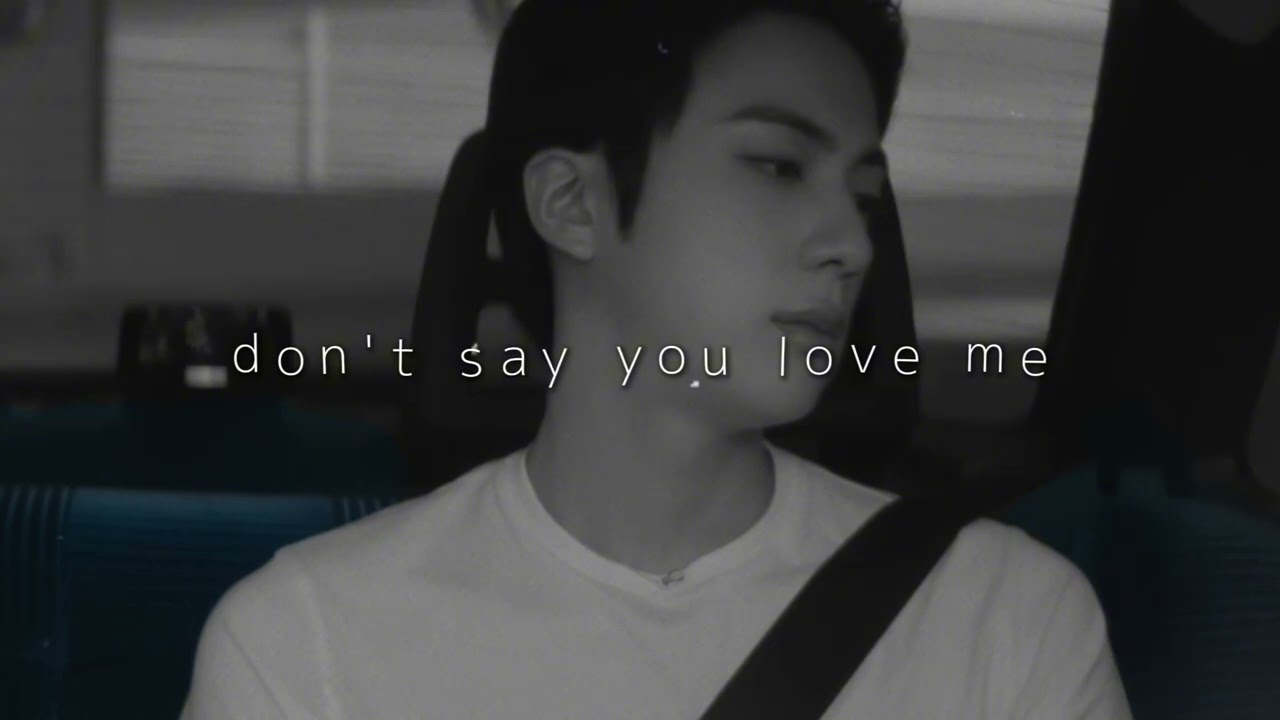 jin - don't say you love me (slowed + reverb)