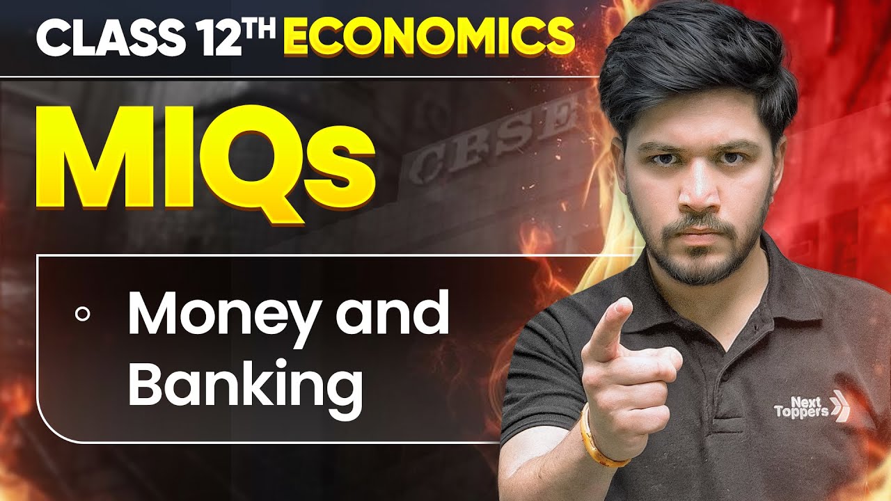 Most Important Questions - Money & Banking Class 12 Economics  | Cbse Board Exam 2026