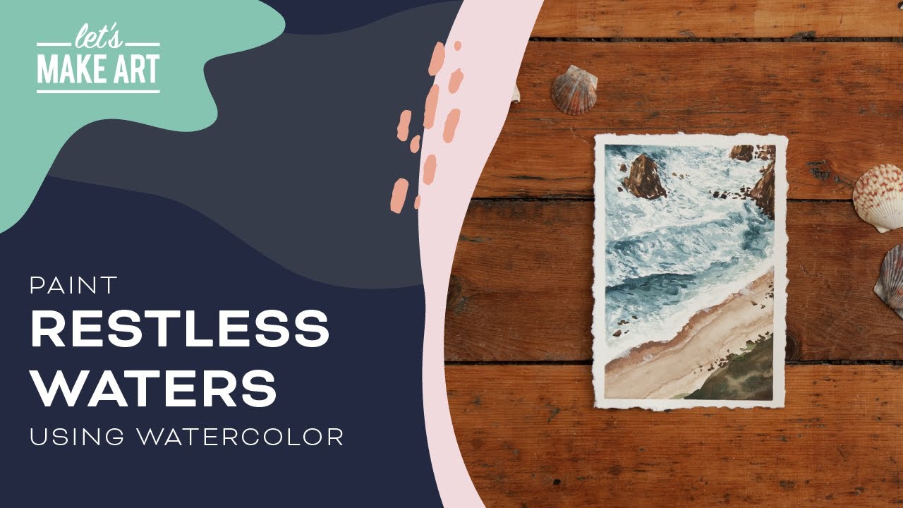 Paint Restless Waters | Landscape Watercolor Painting by Sarah Cray and Let's Make Art