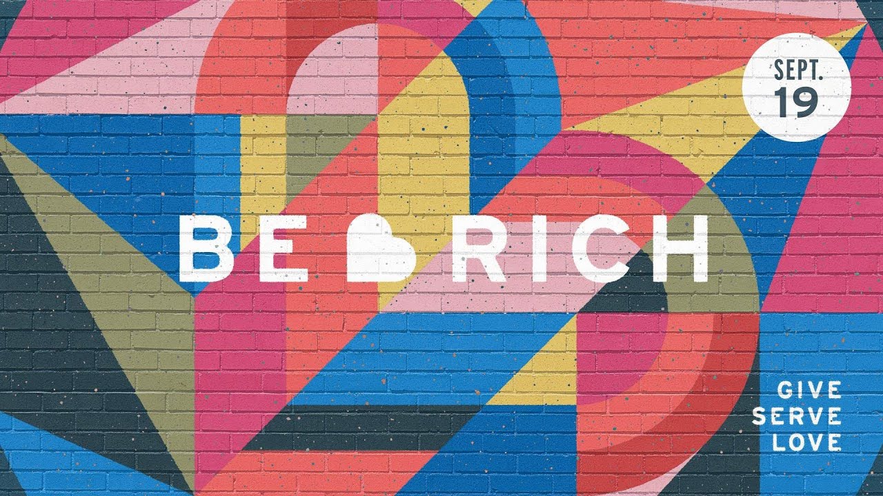 Be Rich 2021 | GIVE | How to Make a Difference in Your Community