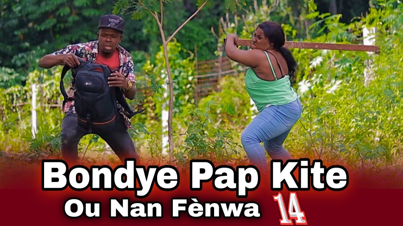 Bondye Pap Kite Ou Nan Fenwa part 14.Full Monvie 2026