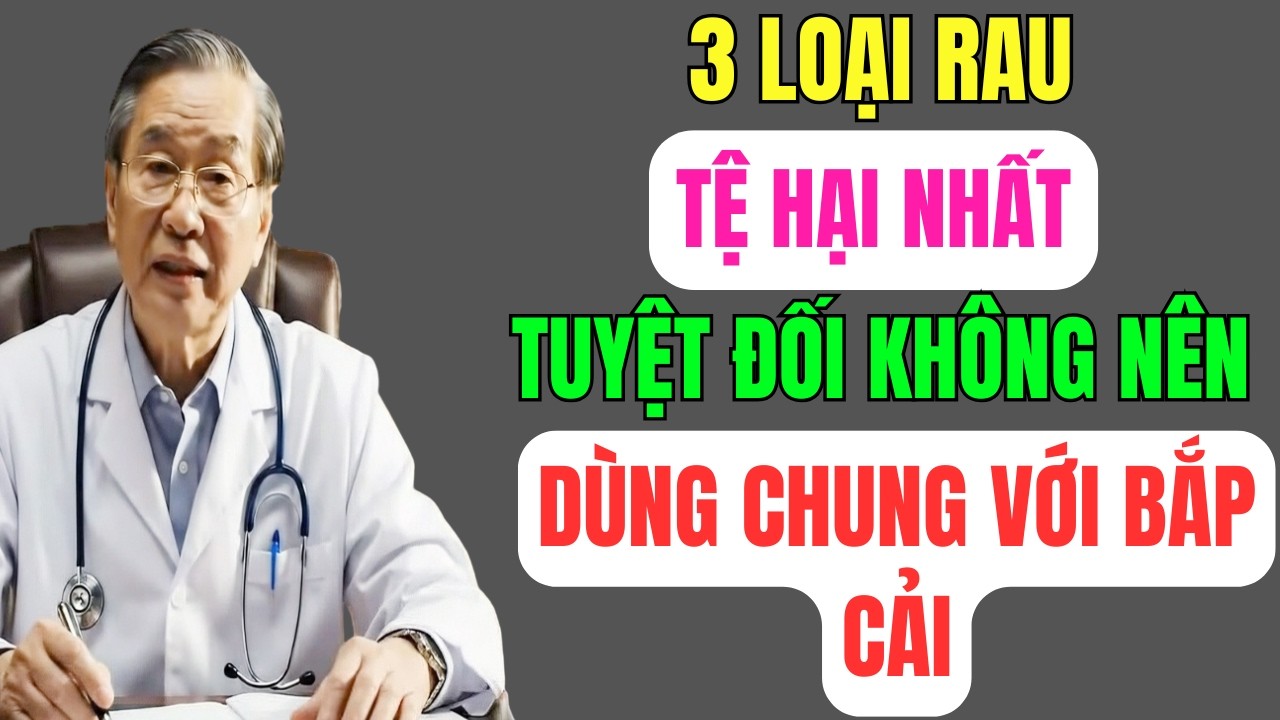 Người Cao Tuổi Cẩn Trọng 3 Thực Phẩm Không Nên Ăn Chung Với Bắp Cải!