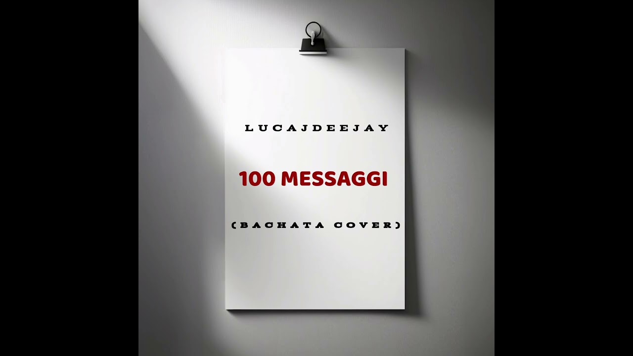 100 Messaggi (Bachata Cover)