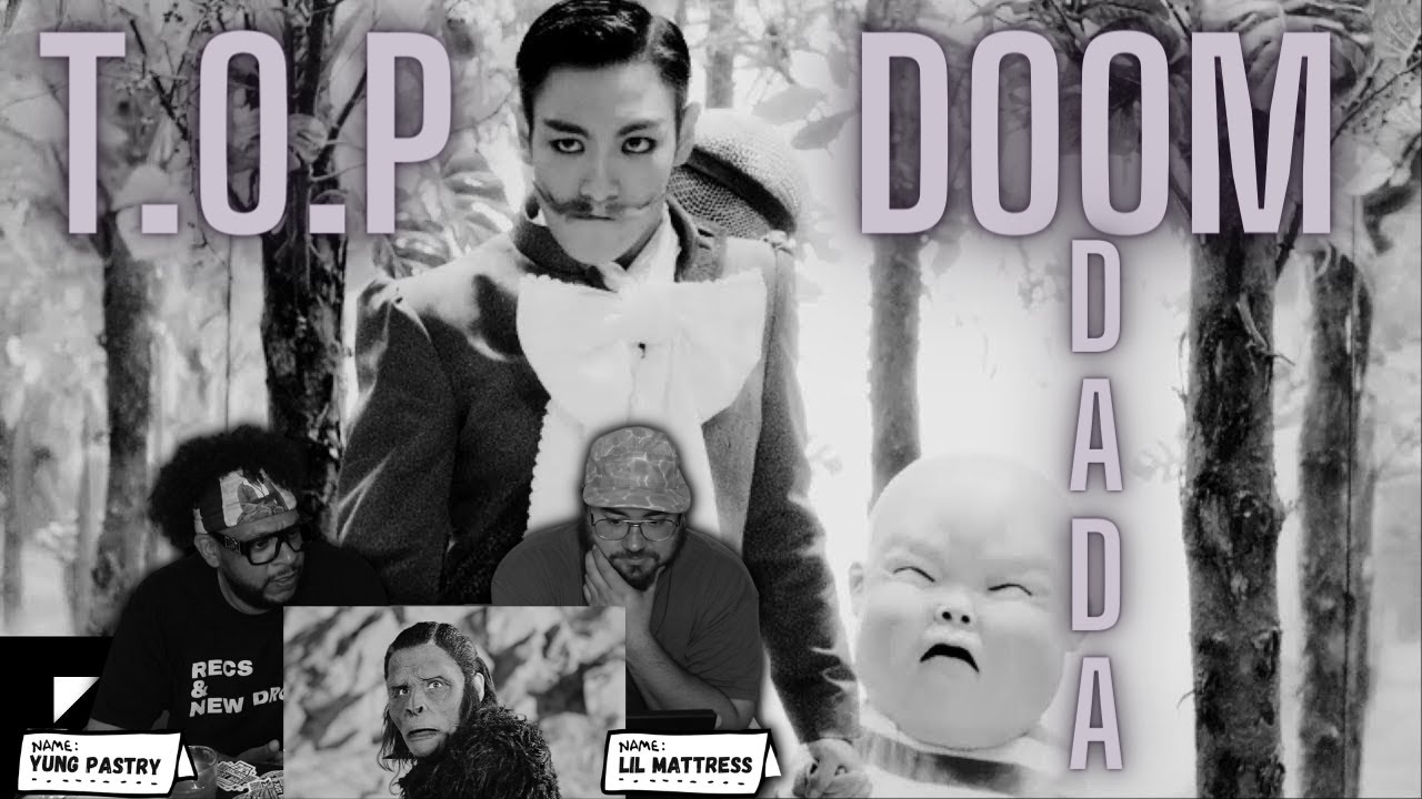 T.O.P - DOOM DADA M/V Reaction