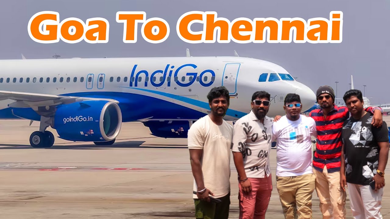 GOA to CHENNAI flight journey with IndiGo | Airbus A320 neo