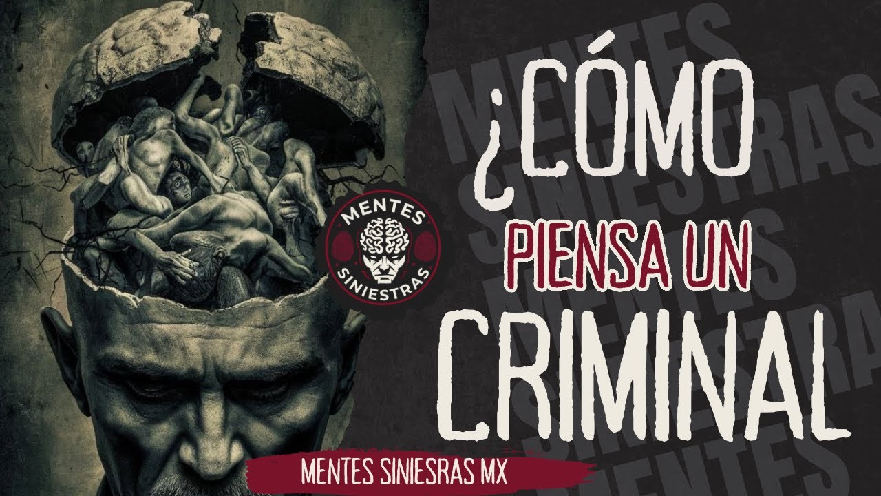 &iquest;C&oacute;mo PIENSA un CRIMINAL? SECRETOS Ocultos de la MENTE CRIMINAL