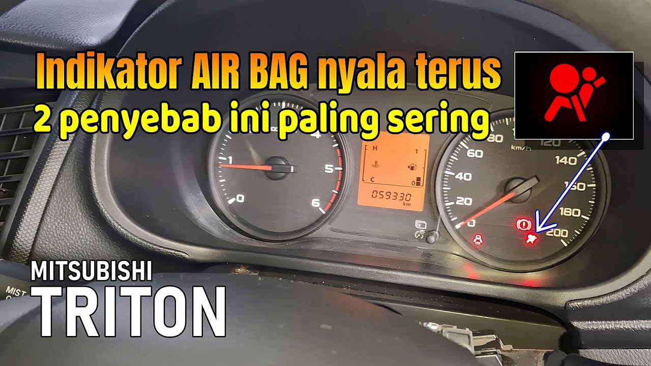 Air bag TRITON nyala terus, pastikan cek bagian ini