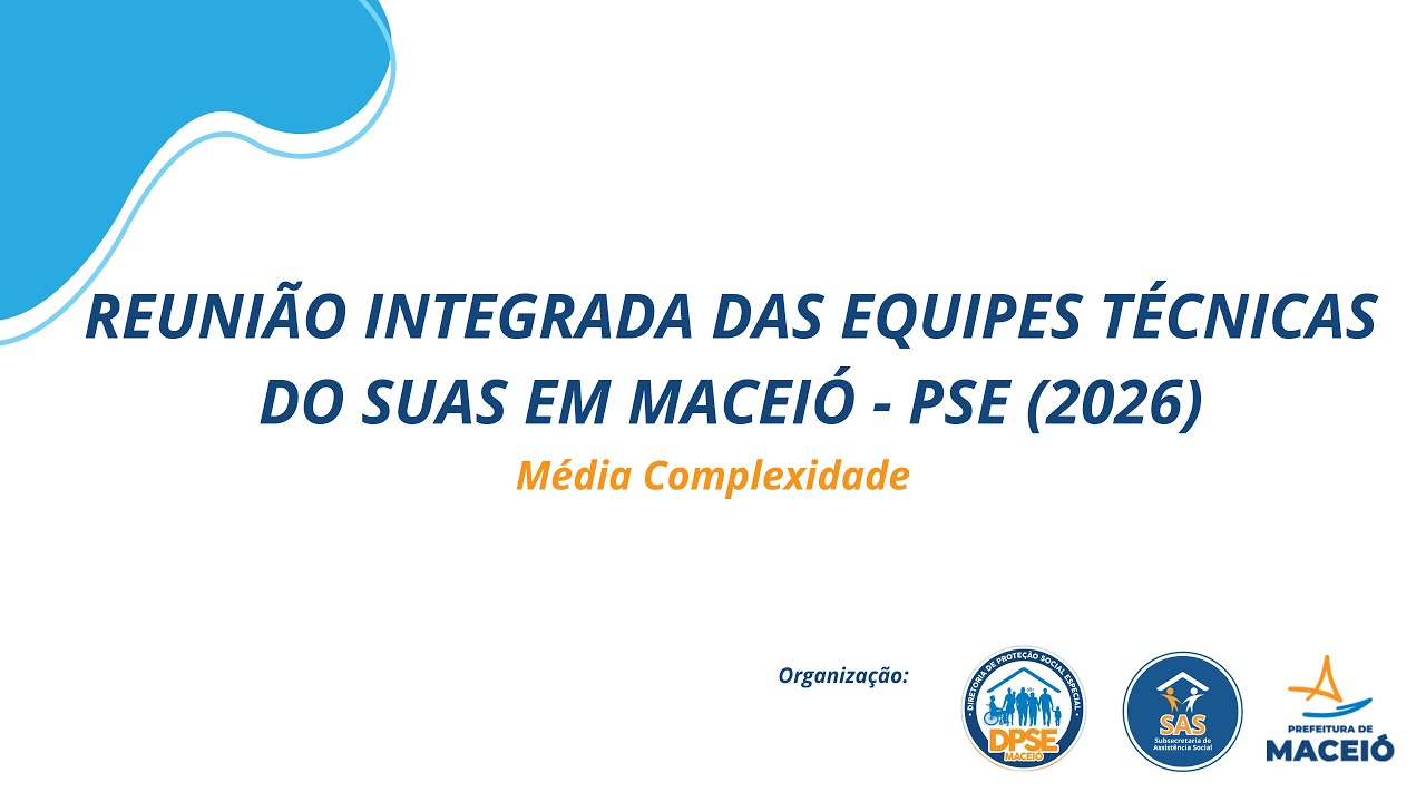 REUNIÃO INTEGRADA DAS EQUIPES TÉCNICAS DO SUAS EM MACEIÓ - PSE (2026)
