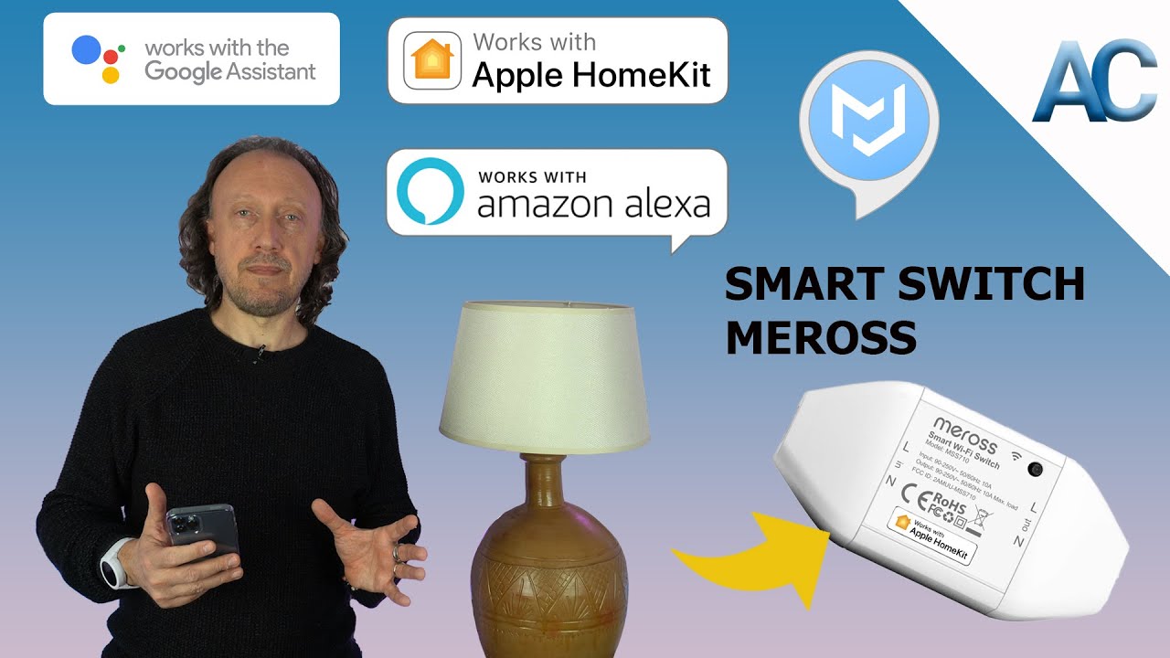 Smart Switch Meross Wi-Fi | Vi spiego come rendere smart una vecchia lampada!