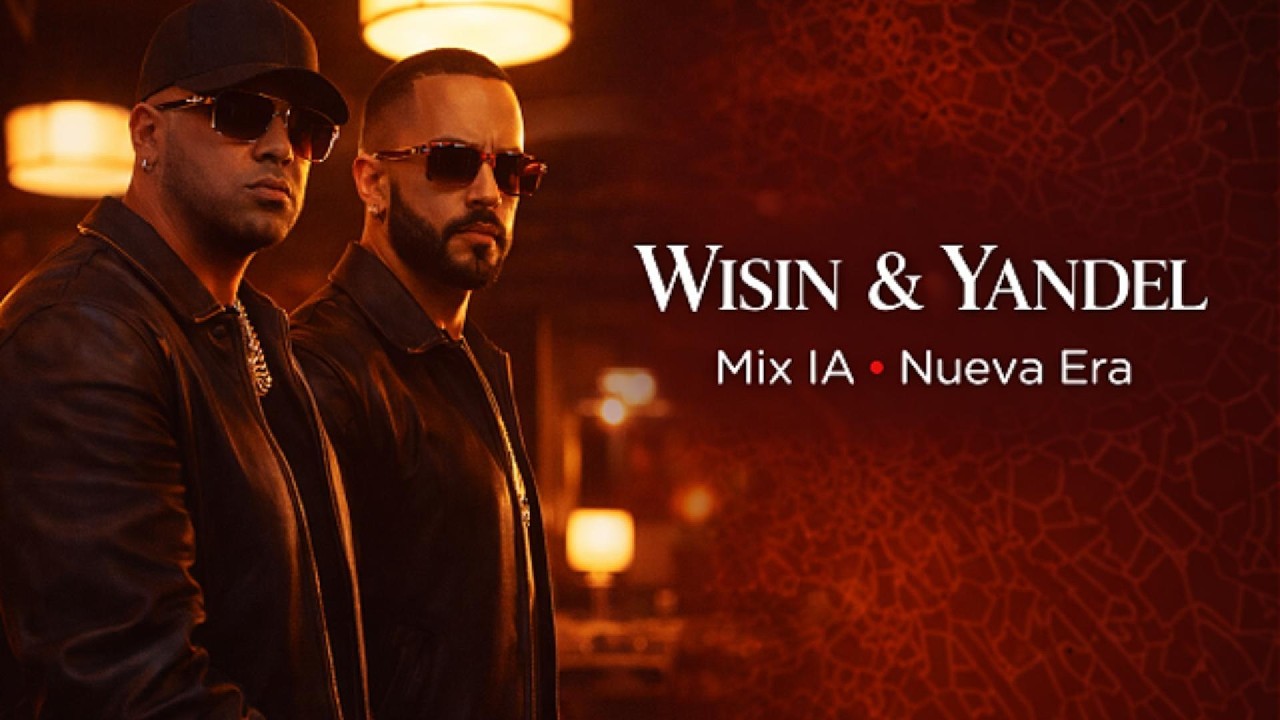 NUEVA ERA | WISIN & YANDEL · MIX IA