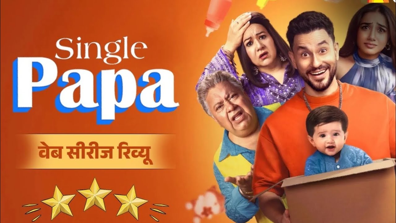 Single Papa web series Movie Explained in hindi Part1  !New movie Explained #singlepapa #newseries