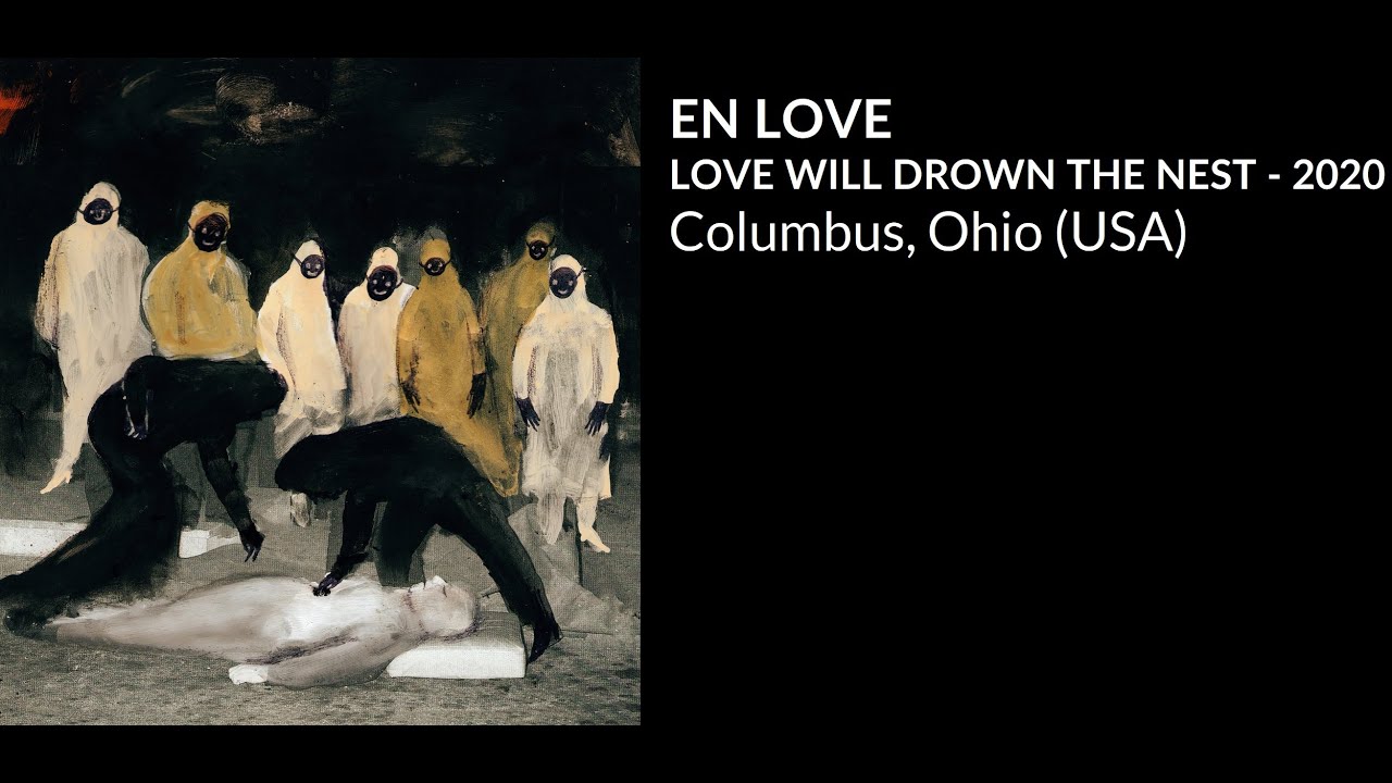 En Love - Love Will Drown The Nest (Full Stream)