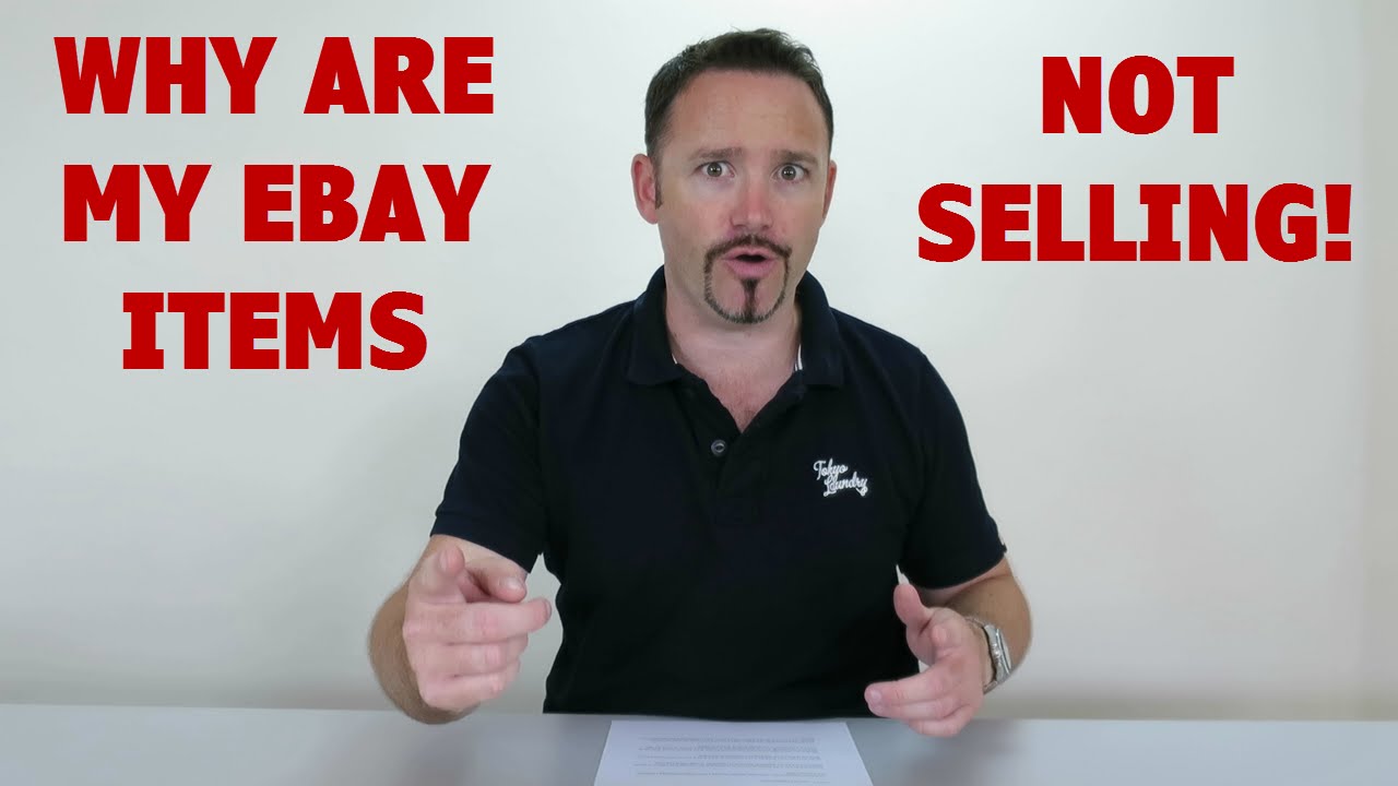Why Are My eBay Items Not Selling?
