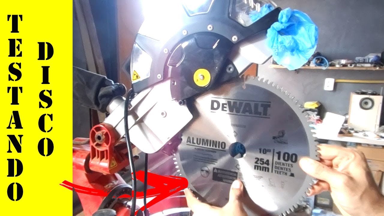 Testando disco de 100 dentes Dewalt