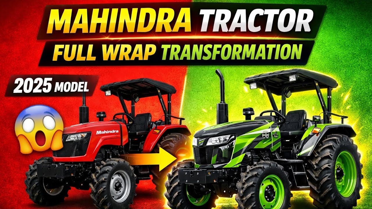 🚜 2025 Mahindra Tractor Wrapping Video | Full Modification Process | Wrapping Tutorial