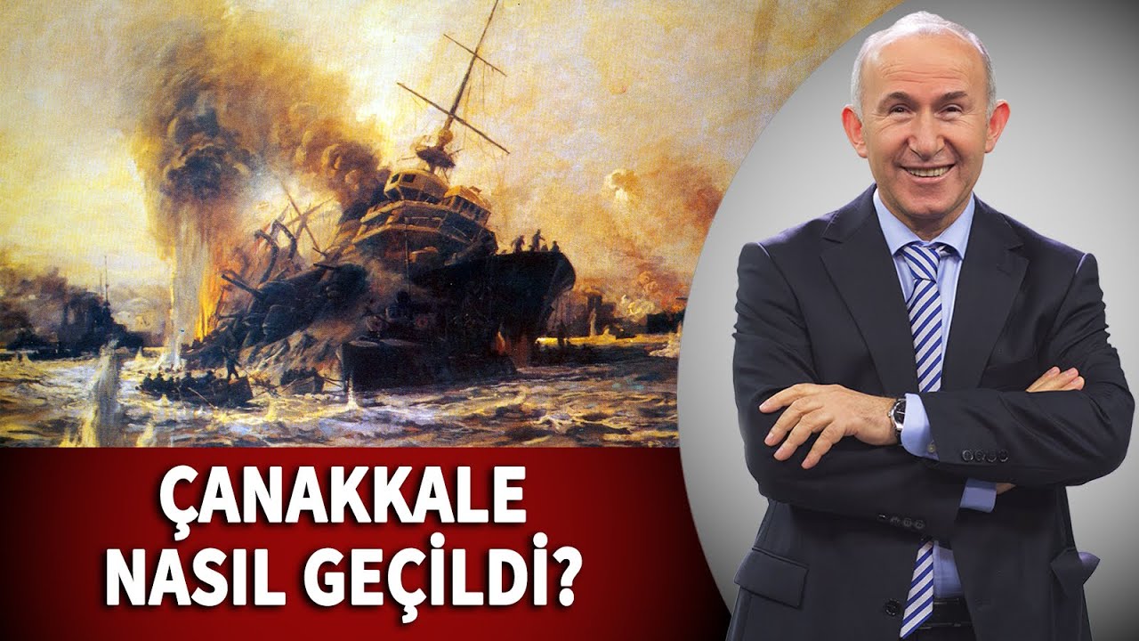 ÇANAKKALE NASIL GEÇİLDİ? - AHMET ŞİMŞİRGİL