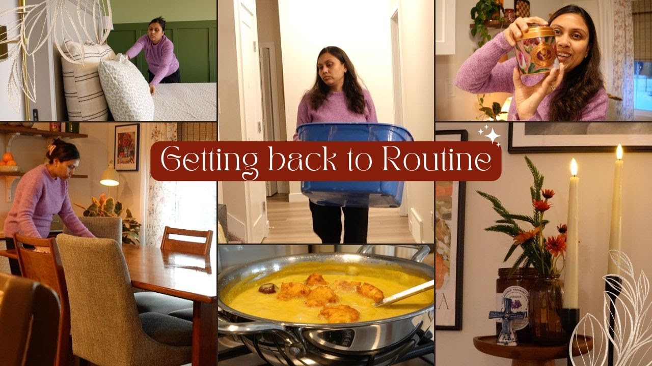 Back to Canada - Getting back to Routine Slowly I Home Reset