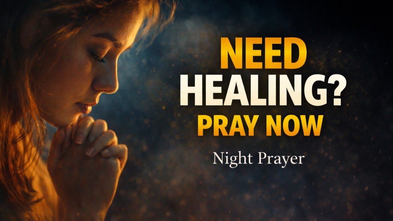 Peaceful Night Prayer for Healing & Breakthrough | Rest in God’s Presence