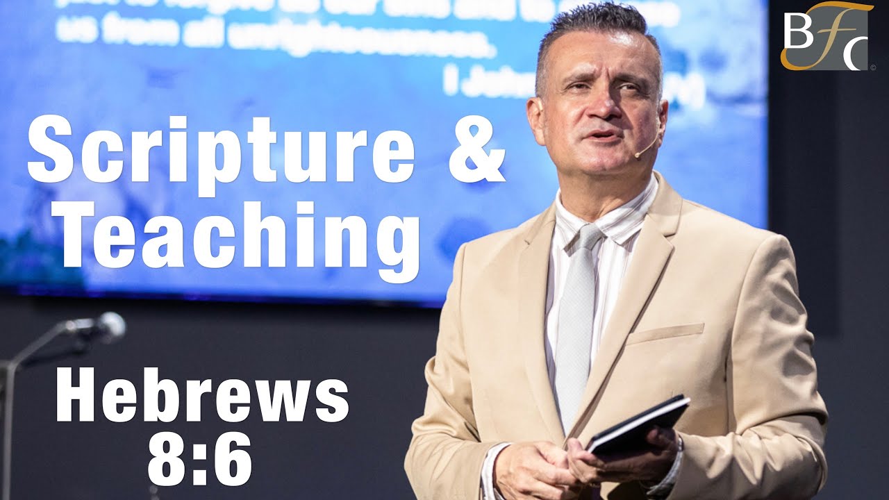 Scripture & Teaching: Hebrews 8:6