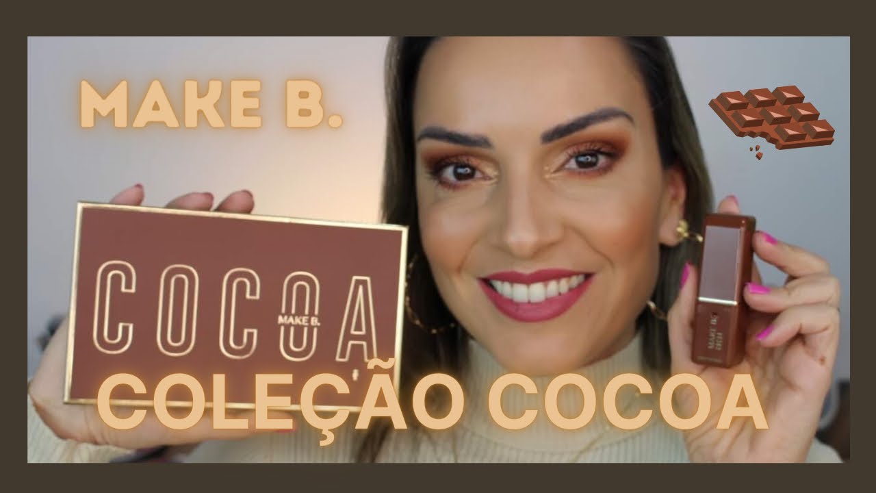 TESTEI: COCOA MAKE B. 🍫