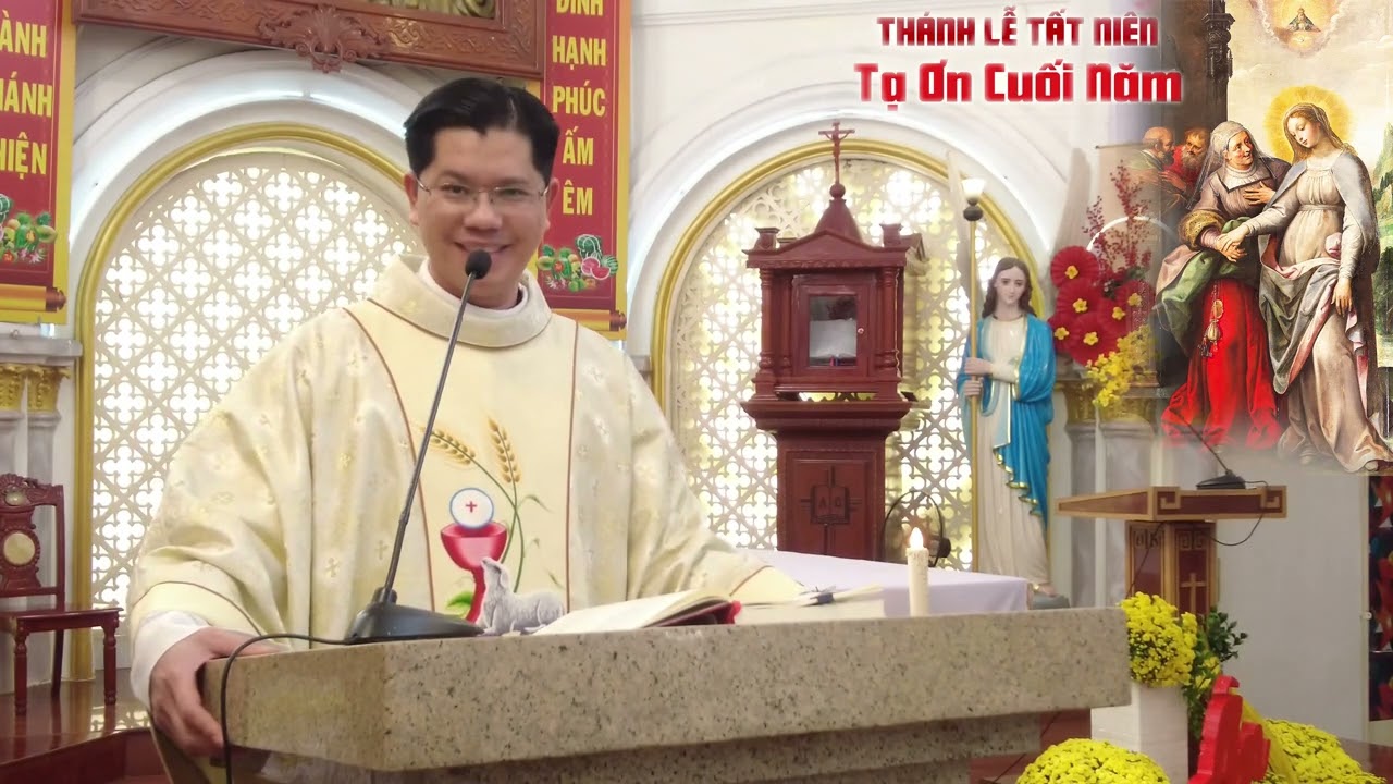 NĂM QUA TA ĐÃ LÀM GÌ? | Lễ Tất Niên năm 2025 - Lc 1, 39-55 | Lm. Vinh Sơn Mai Minh Tuấn