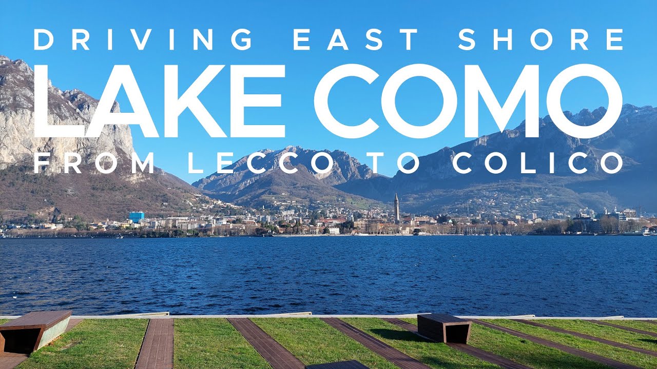 LAKE COMO 4K East Shore Drive Tour From LECCO to COLICO