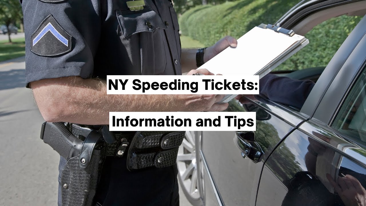 NY Speeding Tickets: Information and Tips
