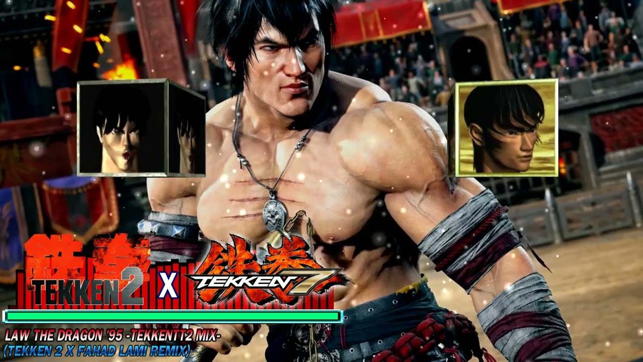LAW THE DRAGON '95 -Tekken7 Mix- (Tekken 2 x Fahad Lami Remix)