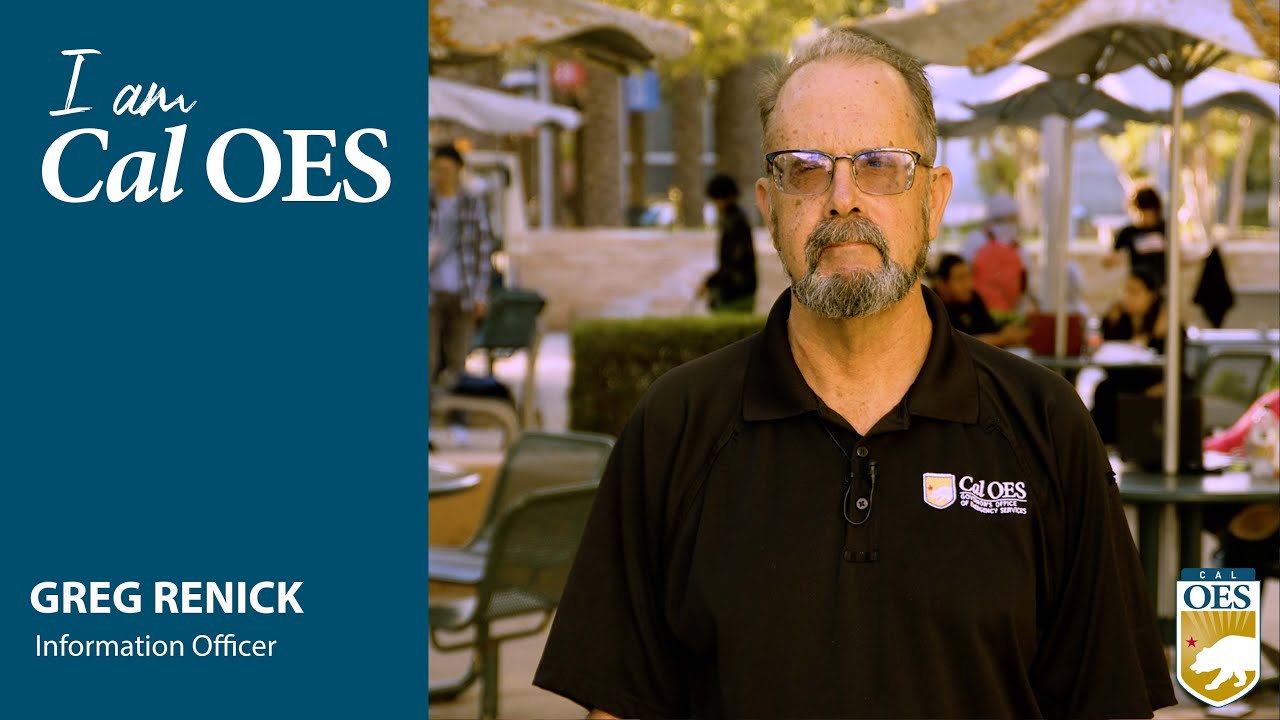 Shining a Spotlight on Staff &ndash; I am Cal OES Video Series &ndash; Greg Renick
