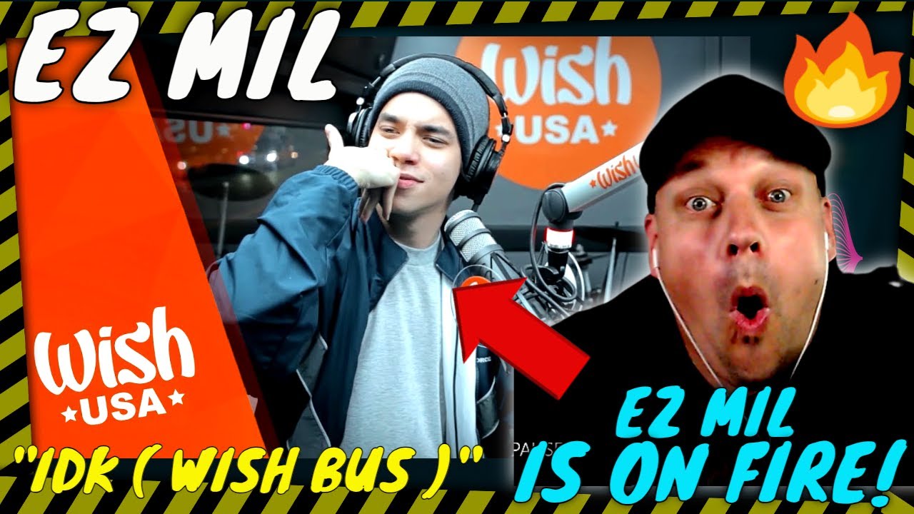 EZ MIL Spitting FACTS! | IDK ( Wish Bus Performance ) [ Reaction ]