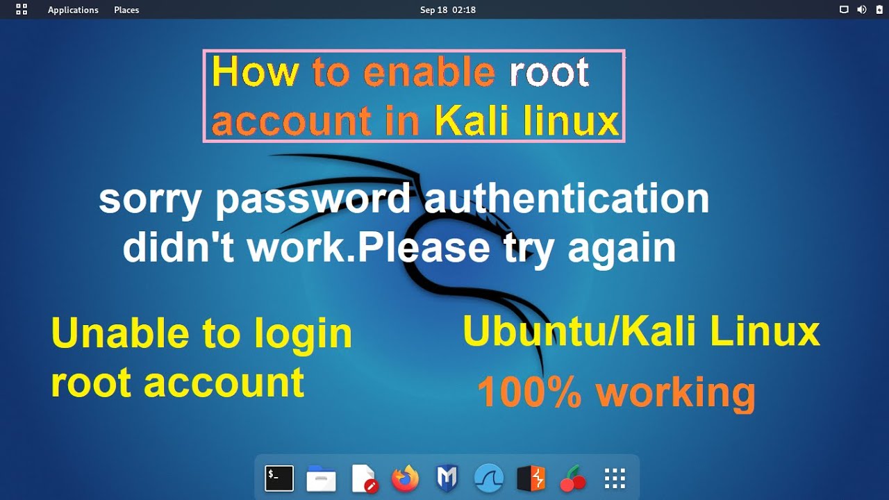 How to get root Access Kali Linux/Ubuntu | sorry password authentication didn't work.