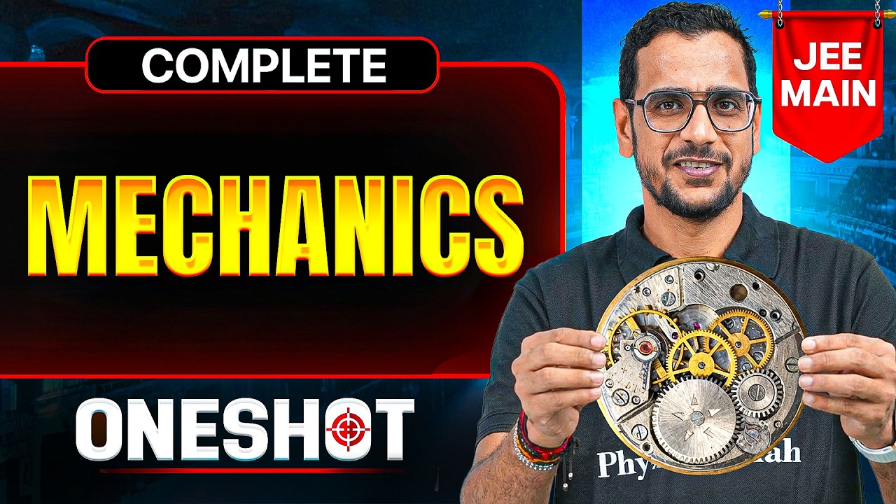 Complete MECHANICS in One Shot || All Concepts & PYQ's || JEE Main