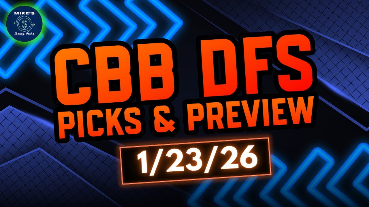 College Basketball Friday January 23 DFS Picks and Preview - DraftKings CBB 1/23/26