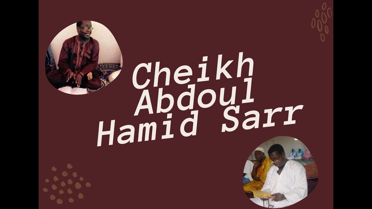 Mawlana Cheikh Tidjane chérif (1) - Cheikh Abdoul Hamid SARR